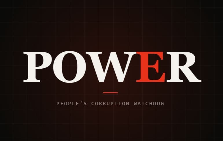 POWER — People's Corruption Watchdog