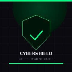 CyberShield — Basic Cyber Hygiene Guide