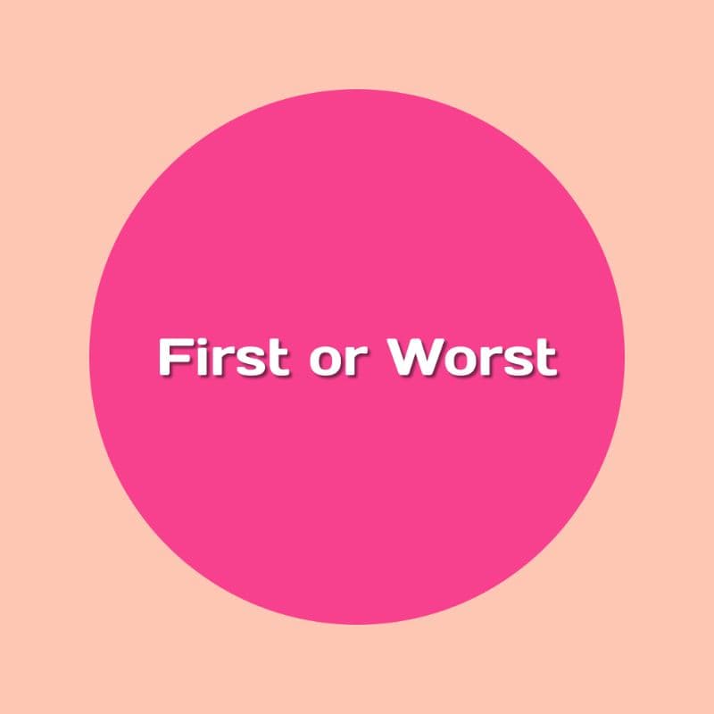Memory Dare: First or Worst
