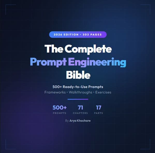The Complete Prompt Engineering Bible